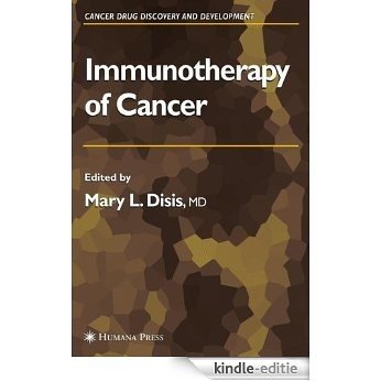 Immunotherapy of Cancer (Cancer Drug Discovery and Development) [Kindle-editie]