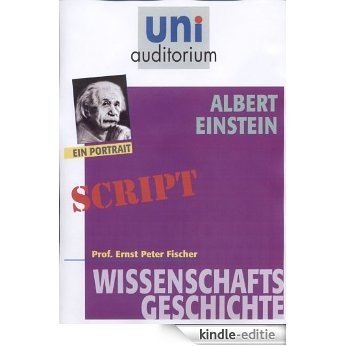 Albert Einstein: Wissenschaftsgeschichte (German Edition) [Kindle-editie]