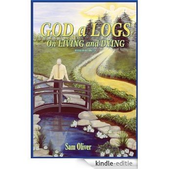God a Logs on LIVING and DYING (English Edition) [Kindle-editie]