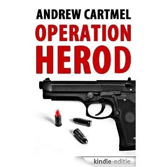 Operation Herod (The Rupert Hood Spy Thrillers Book 1) (English Edition) [Kindle-editie]