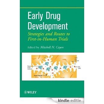 Early Drug Development: Strategies and Routes to First-in-Human Trials [Kindle-editie]