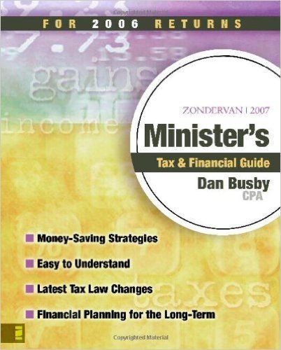Zondervan Minister's Tax & Financial Guide: For 2006 Returns