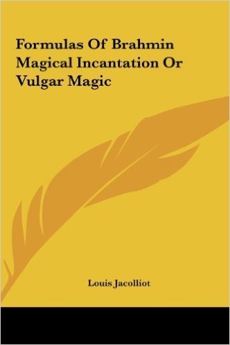 Formulas of Brahmin Magical Incantation or Vulgar Magic baixar