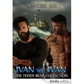 Ivan vs Ivan (The Teddy Bear Collection Book 3) (English Edition) [Kindle-editie]