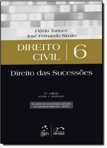 Direito Civil. Direito Das Sucessões - Volume 6