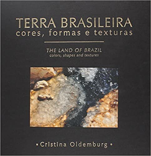 Terra Brasileira - Cores, Formas E Texturas