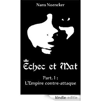 Échec et Mat: L'Empire contre-attaque (French Edition) [Kindle-editie] beoordelingen