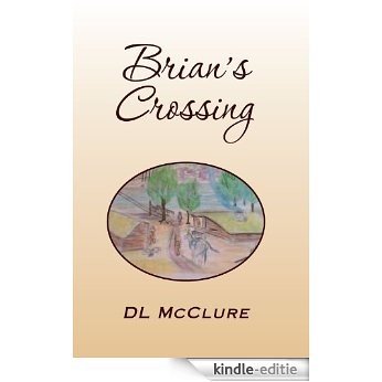 Brian's Crossing (English Edition) [Kindle-editie]
