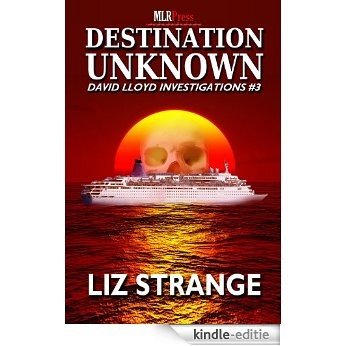 Destination Unknown (David Lloyd Investigations Book 3) (English Edition) [Kindle-editie]