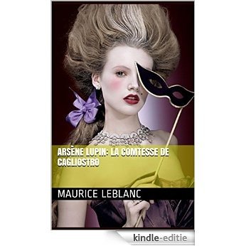 Arsène Lupin: LA COMTESSE DE  CAGLIOSTRO (French Edition) [Kindle-editie] beoordelingen