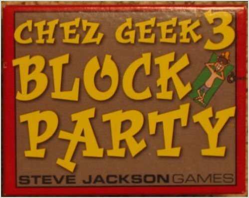Chez Geek 3 Block Party