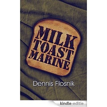 Milk Toast Marine (English Edition) [Kindle-editie]