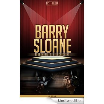 Barry Sloane Unauthorized & Uncensored (All Ages Deluxe Edition with Videos & Bonus Books) (English Edition) [Kindle-editie] beoordelingen