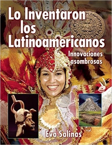 Lo Inventarons Los Latinamericanos: Innovaciones Asombrosas