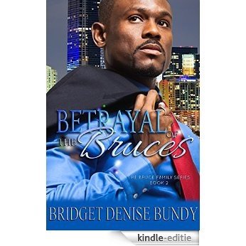 Betrayal of the Bruces (The Bruce Family Series Book 2) (English Edition) [Kindle-editie]