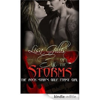 Eye of the Storms: The Rock Star's Gulf Coast Girl (Six Silver Strings G) (English Edition) [Kindle-editie] beoordelingen