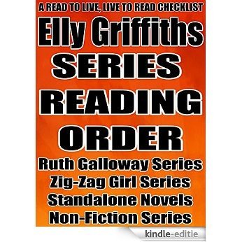 ELLY GRIFFITHS: SERIES READING ORDER: A READ TO LIVE, LIVE TO READ CHECKLIST [RUTH GALLOWAY SERIES] (English Edition) [Kindle-editie]
