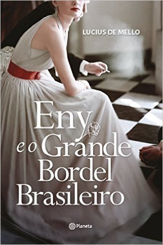 Eny e o Grande Bordel Brasileiro