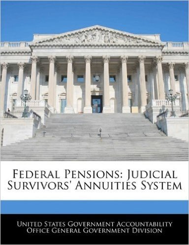 Federal Pensions: Judicial Survivors' Annuities System