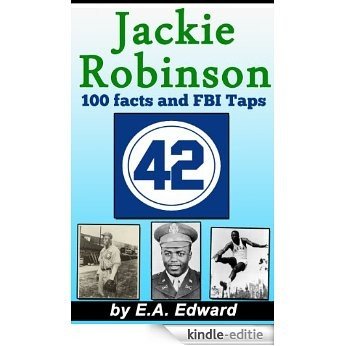 Jackie Robinson: 100 facts, letters, quotes and FBI files you didn't know about (English Edition) [Kindle-editie]