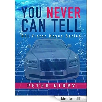 You Never Can Tell (DCI Victor Moyes Book 9) (English Edition) [Kindle-editie]