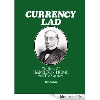 Currency Lad - The Story of Hamilton Hume and the Explorers (English Edition) [Kindle-editie] beoordelingen