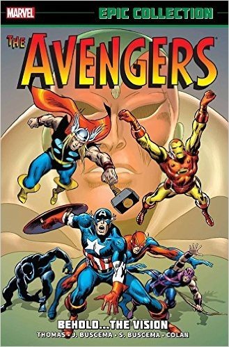 Avengers Epic Collection: Beholdthe Vision