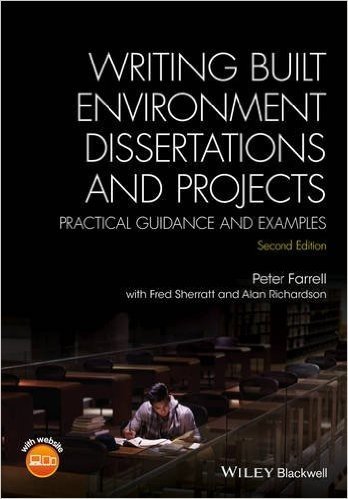 Writing Built Environment Dissertations and Projects: Practical Guidance and Examples