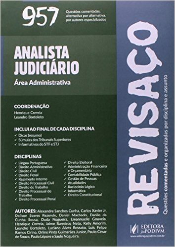 Analista Judiciário. Área Administrativa. 957 Questões Comentadas Alternativa por Alternativa - Coleção Revisaço
