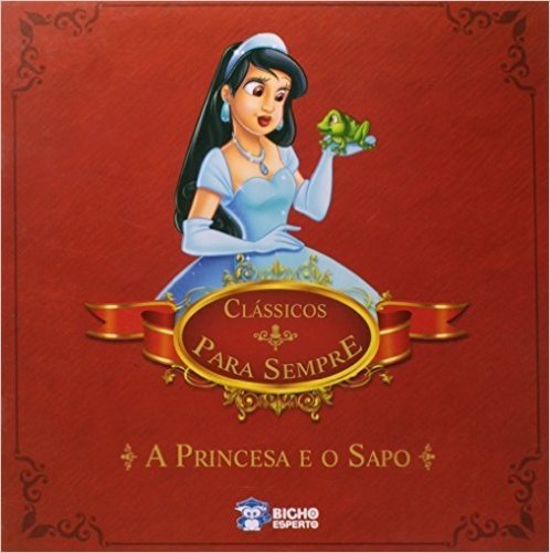 Classicos Para Sempre - A Princesa E O Sapo
