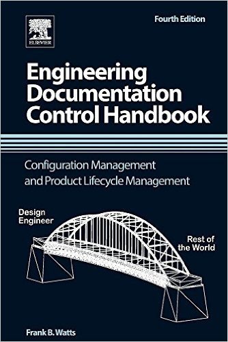 Engineering Documentation Control Handbook: Configuration Management and Product Lifecycle Management