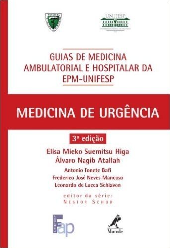 Medicina de Urgência - Coleção Guias de Medicina Ambulatorial e Hospitalar da EPM-Unifesp