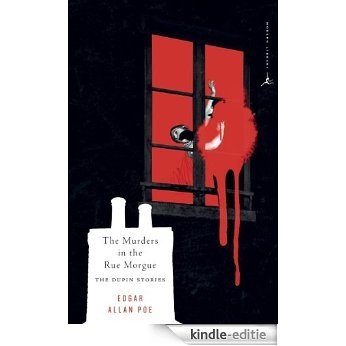 The Murders in the Rue Morgue: The Dupin Tales (Modern Library Classics) [Kindle-editie]