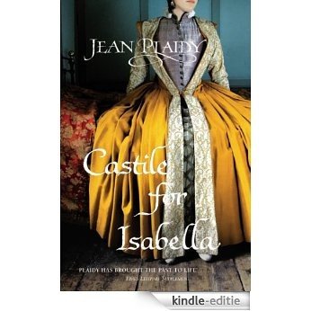 Castile for Isabella: (Isabella & Ferdinand Trilogy) [Kindle-editie] beoordelingen