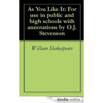 As You Like It: For use in public and high schools with annotations by O.J. Stevenson (English Edition) [Kindle-editie] beoordelingen