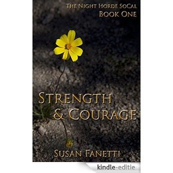 Strength & Courage (The Night Horde SoCal Book 1) (English Edition) [Kindle-editie]