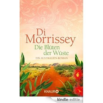 Die Blüten der Wüste: Ein Australien-Roman [Kindle-editie]