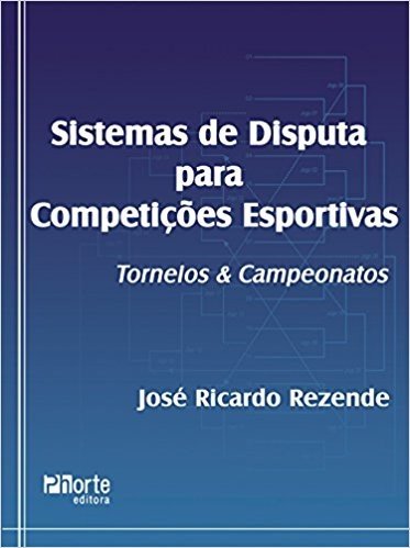 Sistemas de Disputa Para Competições Esportivas. Torneios e Campeonatos