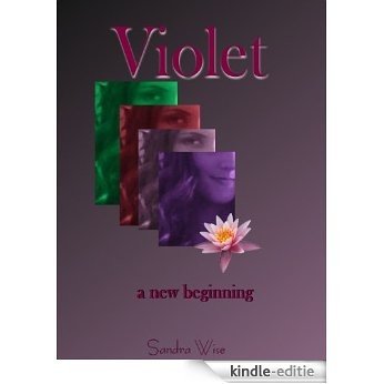 A new beginning; Violet (English Edition) [Kindle-editie]