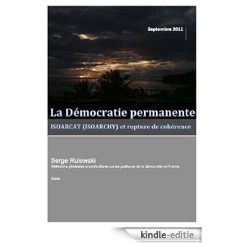 LA DEMOCRATIE PERMANENTE (Pensées relatives à la politique, l'économie et le management t. 1) (French Edition) [Kindle-editie]