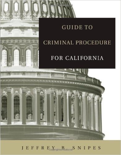Guide to Criminal Procedure for California