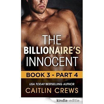 The Billionaire's Innocent - Part 4 (Mills & Boon M&B) (The Forbidden Series, Book 3) [Kindle-editie]