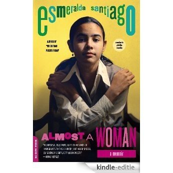 Almost a Woman: A Memoir (A Merloyd Lawrence Book) [Kindle-editie]
