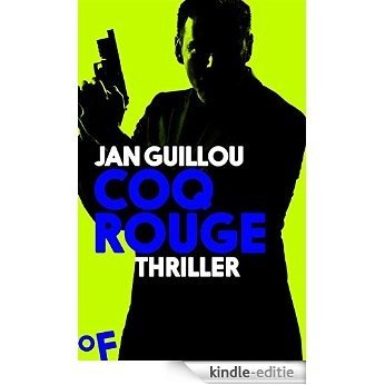 Coq Rouge: Thriller (Coq-Rouge-Reihe) [Kindle-editie]