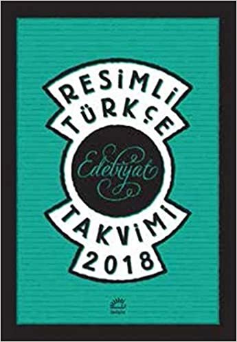 Resimli Türkçe Edebiyat Takvimi 2018
