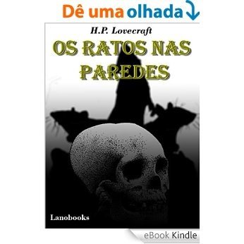 Os Ratos nas Paredes: (Portuguese Edition) (Contos Seletos de Horror Clássico Livro 4) [eBook Kindle]