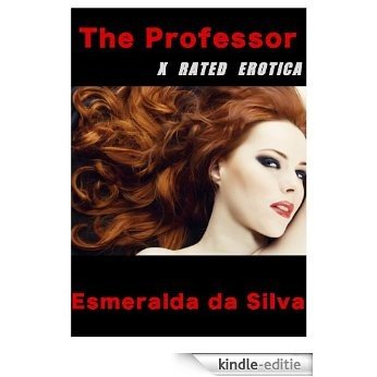 The Professor (Esmeralda's Short Stories Book 2) (English Edition) [Kindle-editie]