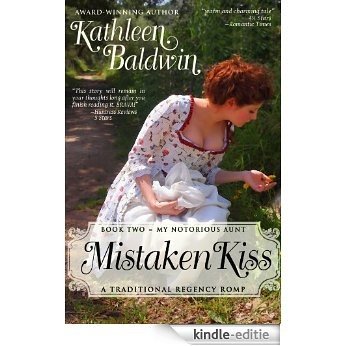 Mistaken Kiss: A Humorous Traditional Regency Romance (My Notorious Aunt Book 2) (English Edition) [Kindle-editie]