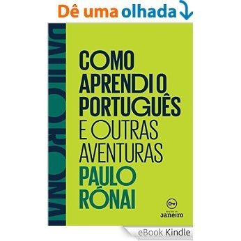 Como aprendi o português e outras aventuras [eBook Kindle]