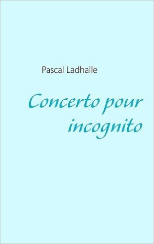 Concerto Pour Incognito